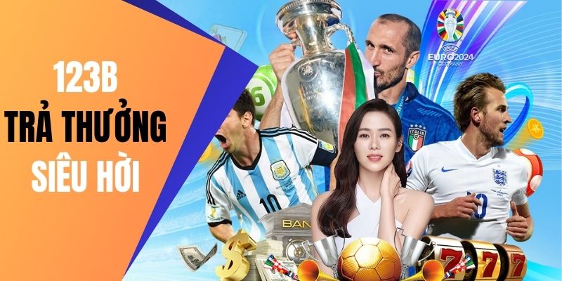 Mức thưởng tại 123B cao kịch trần