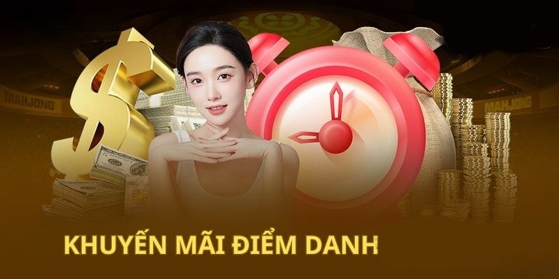 Thưởng lớn khi điểm danh đủ mốc.